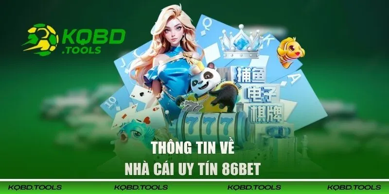 86BET - Thương Hiệu Cá Cược Đẳng Cấp Nhất Năm 2026 1 86bet thong tin