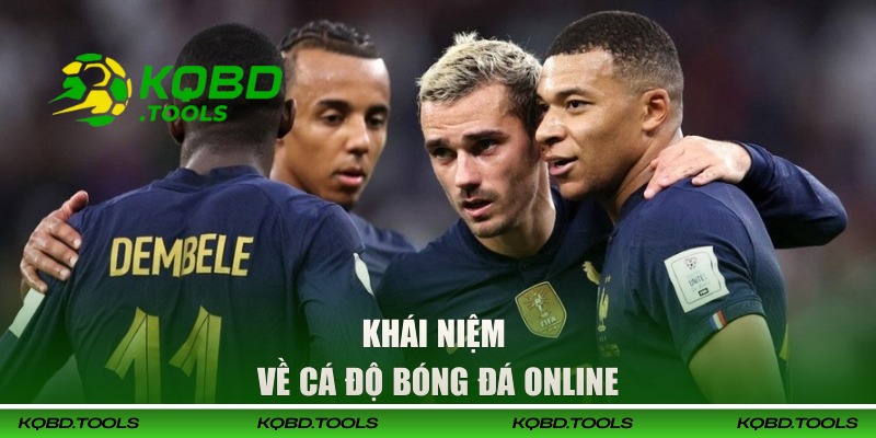 Cá Độ Bóng Đá Online - 3 Loại Kèo Dễ Chơi Nhất Năm 2026 1 Khái niệm cần biết về cá độ bóng đá online