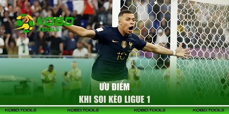 Soi Kèo Bóng Đá Pháp - Nhận Định Ligue 1 Chuẩn Chỉnh Nhất 2 Ưu điểm khi soi kèo Ligue 1