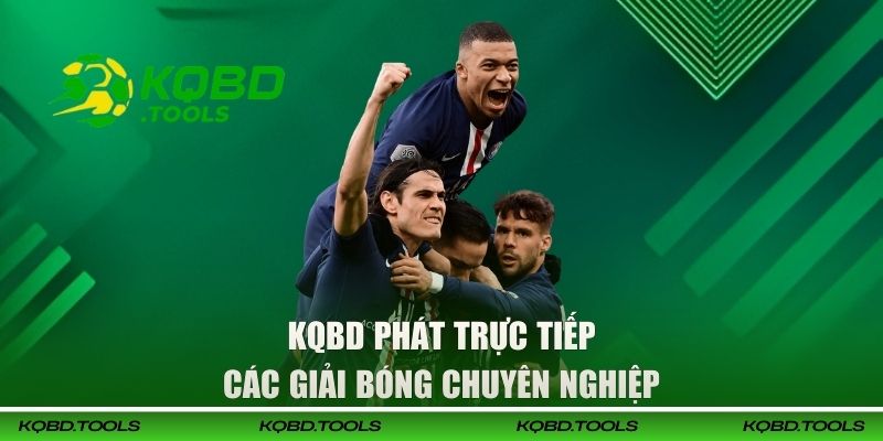 Xem Bóng Đá Online Không Giật Lag, Miễn Phí Tại KQBD 1 KQBD phát trực tiếp các giải bóng chuyên nghiệp